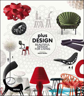 Kniha: Plus Design (Instituto Monsa de Ediciones). Instituto Monsa de Ediciones, 2012 Kniha: Plus Design (Instituto Monsa de Ediciones). Instituto Monsa de Ediciones, 2012