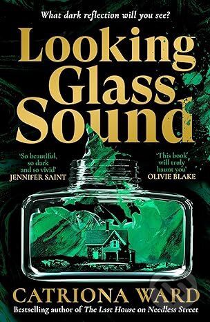 Kniha: Looking Glass Sound (Catriona Ward). Viper, 2024 Kniha: Looking Glass Sound (Catriona Ward). Viper, 2024