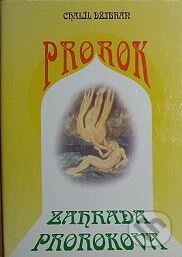 Kniha: Prorok. Zahrada prorokova (Chalíl Džibrán). Onyx, 1999 Kniha: Prorok. Zahrada prorokova (Chalíl Džibrán). Onyx, 1999