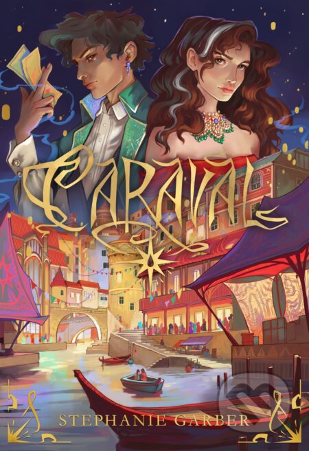 Kniha: Caraval (slovenský jazyk) (Stephanie Garber). Pandora, 2024 Kniha: Caraval (slovenský jazyk) (Stephanie Garber). Pandora, 2024