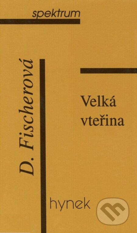 Kniha: Velká vteřina (Daniela Fischerová). Hynek, 1997 Kniha: Velká vteřina (Daniela Fischerová). Hynek, 1997