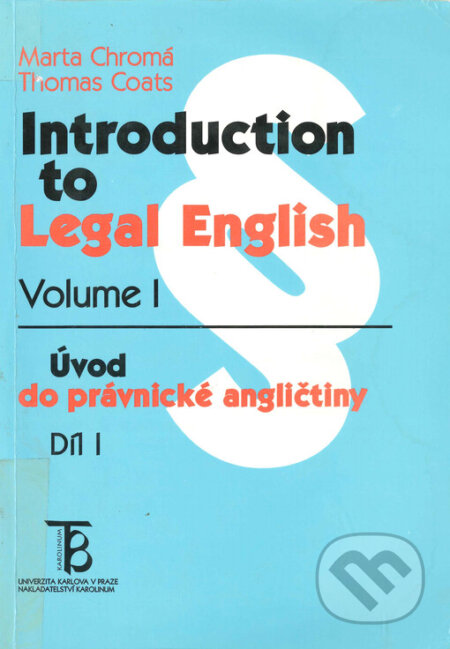 Úvod do právnické angličtiny Díl II. - Thomas Coats, Marta Chromá, Karolinum, 2003