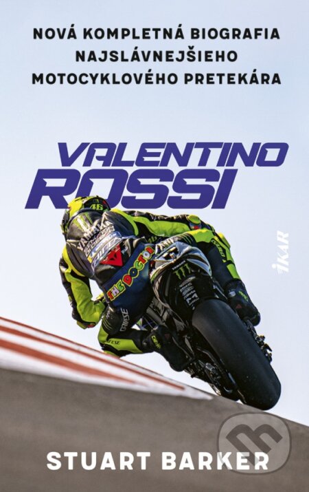 Kniha: Valentino Rossi (Stuart Barker), 2024 Kniha: Valentino Rossi (Stuart Barker), 2024