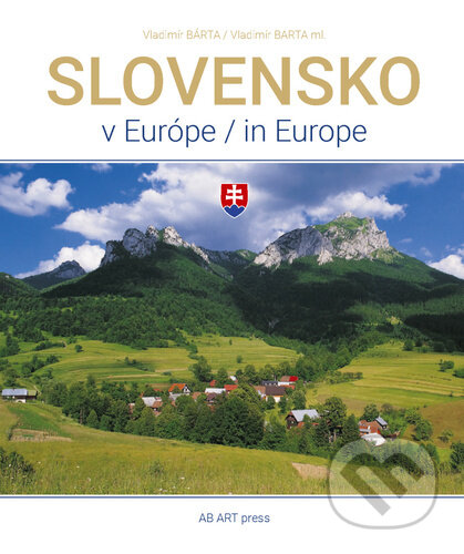 Kniha: Slovensko v Európe (Vladimír Bárta). AB ART press, 2024 Kniha: Slovensko v Európe (Vladimír Bárta). AB ART press, 2024