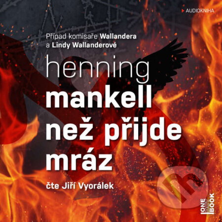 Audiokniha: Než přijde mráz (Henning Mankell). OneHotBook, 2024 Audiokniha: Než přijde mráz (Henning Mankell). OneHotBook, 2024