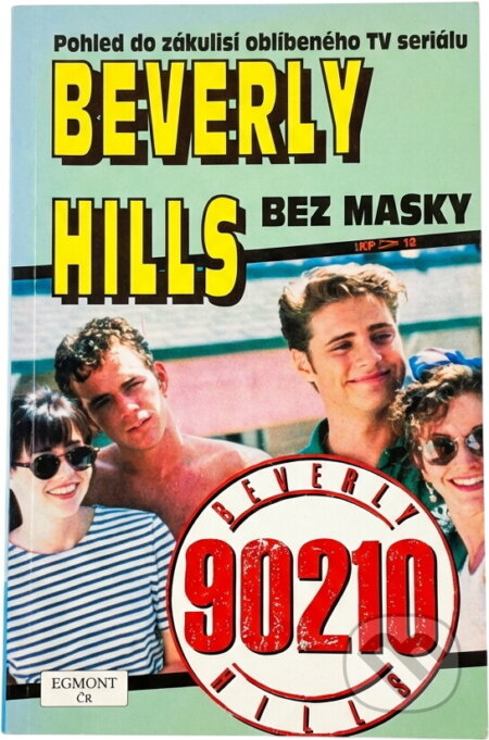 Kniha: Beverly Hills (Bart Mills a Nancy Mills). Egmont ČR, 1994 Kniha: Beverly Hills (Bart Mills a Nancy Mills). Egmont ČR, 1994