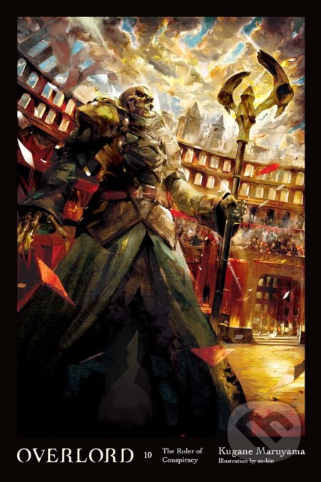 Kniha: Overlord Vol 10 (Kugane Maruyama). Yen Press, 2019 Kniha: Overlord Vol 10 (Kugane Maruyama). Yen Press, 2019