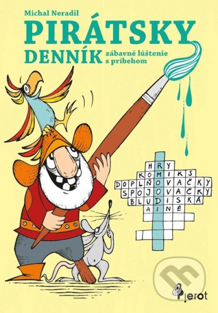 Kniha: Pirátsky dennik (Michal Neradil). Pierot, 2024 Kniha: Pirátsky dennik (Michal Neradil). Pierot, 2024