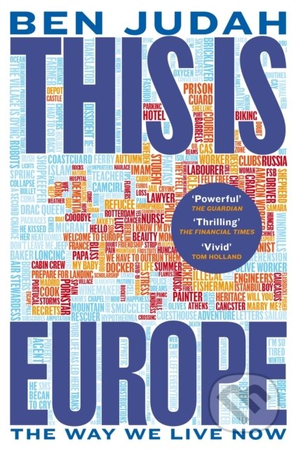 Kniha: This is Europe (Ben Judah). Picador, 2024 Kniha: This is Europe (Ben Judah). Picador, 2024