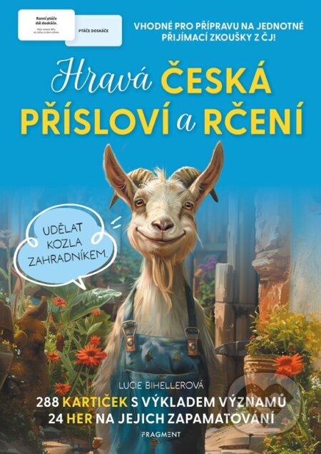 Kniha: Hravá česká přísloví a rčení (Lucie Bihellerová). Nakladatelství Fragment, 2024 Kniha: Hravá česká přísloví a rčení (Lucie Bihellerová). Nakladatelství Fragment, 2024