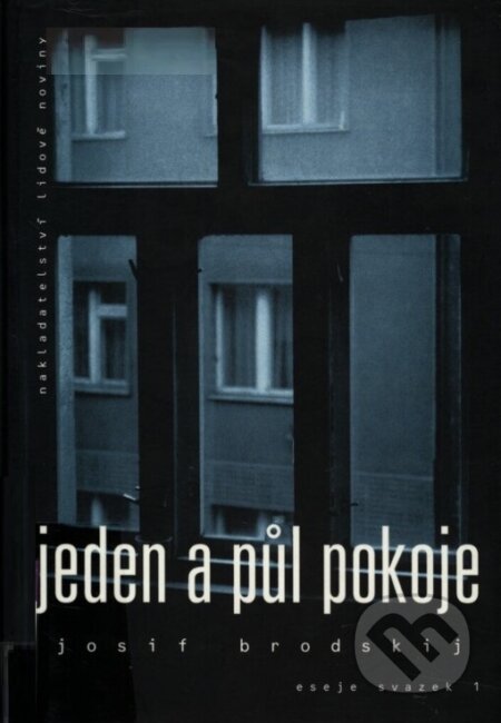 Kniha: Jeden a půl pokoje (Josif Brodskij). Nakladatelství Lidové noviny, 1998 Kniha: Jeden a půl pokoje (Josif Brodskij). Nakladatelství Lidové noviny, 1998