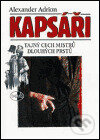 Kniha: Kapsáři (Alexander Adrion). Themis, 1999 Kniha: Kapsáři (Alexander Adrion). Themis, 1999