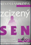 Kniha: Zcizený sen (Alexandra Marinina). Humanitarian Technologies, 2006 Kniha: Zcizený sen (Alexandra Marinina). Humanitarian Technologies, 2006