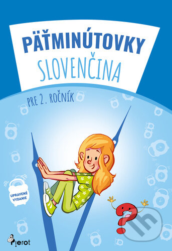 Kniha: Pätminútovky slovenčina 2.ročník (Autorský kolektiv). Pierot, 2024 Kniha: Pätminútovky slovenčina 2.ročník (Autorský kolektiv). Pierot, 2024