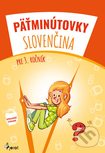 Kniha: Pätminútovky slovenčina 3.ročník (Autorský kolektív). Pierot, 2024 Kniha: Pätminútovky slovenčina 3.ročník (Autorský kolektív). Pierot, 2024