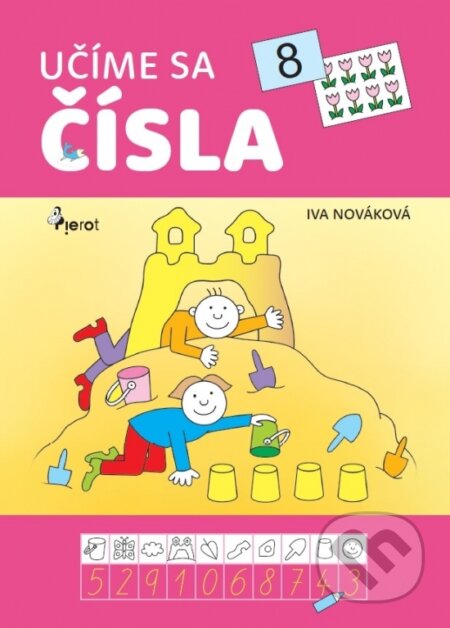 Kniha: Učíme sa čísla (Iva Nováková). Pierot, 2024 Kniha: Učíme sa čísla (Iva Nováková). Pierot, 2024