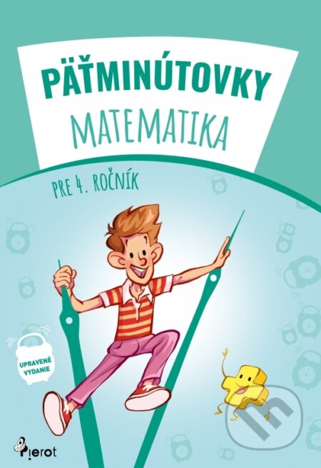 Kniha: Pätminútovky matematika 4.ročník (Autorský kolektív). Pierot, 2024 Kniha: Pätminútovky matematika 4.ročník (Autorský kolektív). Pierot, 2024