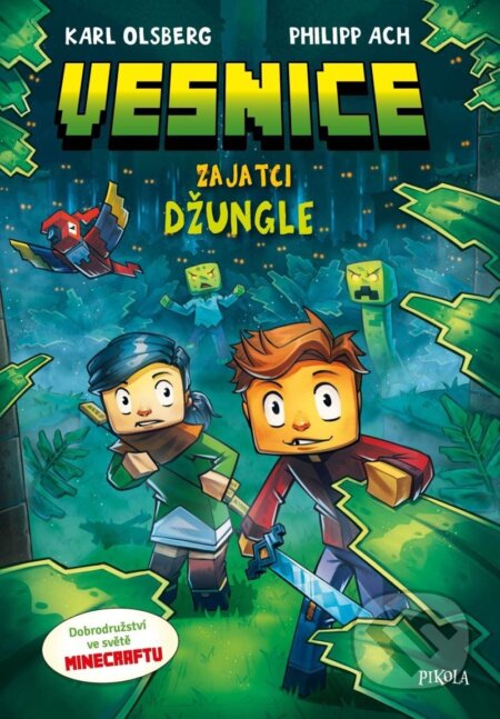 Kniha: Minecraft: Vesnice 3 (Karl Olsberg). Pikola, 2024 Kniha: Minecraft: Vesnice 3 (Karl Olsberg). Pikola, 2024