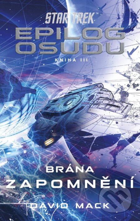 Kniha: Star Trek: Epilog osudu 3/3 (David Mack). Laser books, 2024 Kniha: Star Trek: Epilog osudu 3/3 (David Mack). Laser books, 2024