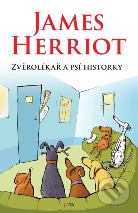 Kniha: Zvěrolékař a psí historky (James Herriot). Jota, 2025 Kniha: Zvěrolékař a psí historky (James Herriot). Jota, 2025