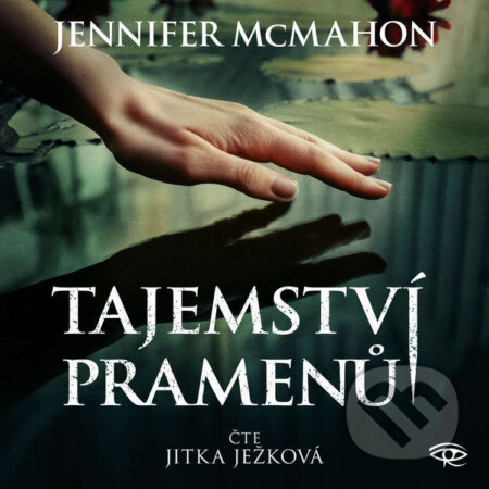 Audiokniha: Tajemství pramenů (Jennifer McMahon). Kanopa, 2024 Audiokniha: Tajemství pramenů (Jennifer McMahon). Kanopa, 2024