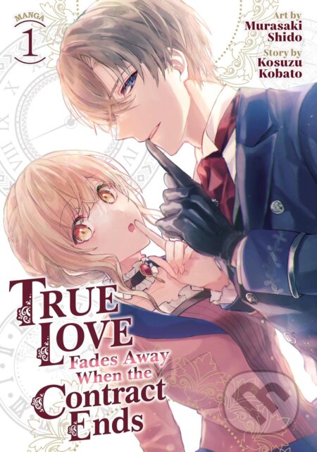 Kniha: True Love Fades Away When the Contract Ends Vol. 1 (Kobato Kosuzu, Murasaki a Shido). Seven Seas, 2024 Kniha: True Love Fades Away When the Contract Ends Vol. 1 (Kobato Kosuzu, Murasaki a Shido). Seven Seas, 2024