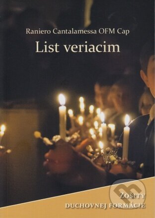 Kniha: List veriacim (Raniero Cantalamessa). Vydavateľstvo Petra, 2023 Kniha: List veriacim (Raniero Cantalamessa). Vydavateľstvo Petra, 2023