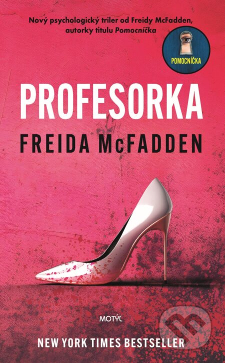 E-kniha: Profesorka (Freida McFadden). Motýľ, 2024 E-kniha: Profesorka (Freida McFadden). Motýľ, 2024