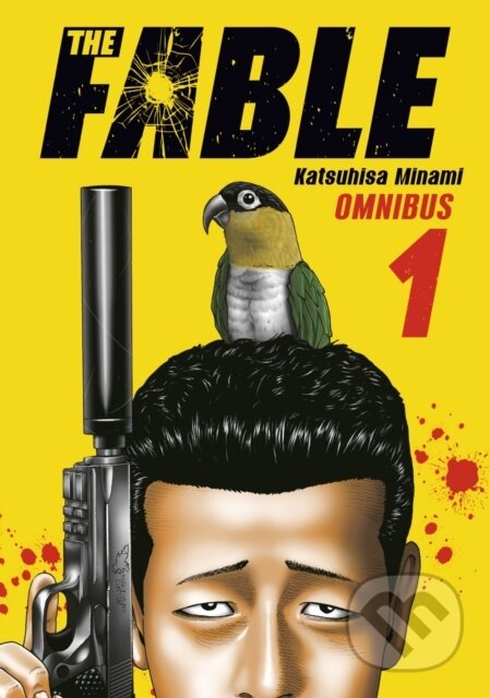 Kniha: The Fable Omnibus 1 (Katsuhisa Minami). Kodansha Comics, 2024 Kniha: The Fable Omnibus 1 (Katsuhisa Minami). Kodansha Comics, 2024