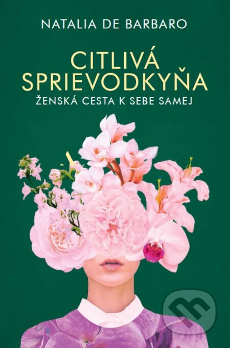 Kniha: Citlivá sprievodkyňa (Natalia de Barbaro). Citadella, 2024 Kniha: Citlivá sprievodkyňa (Natalia de Barbaro). Citadella, 2024