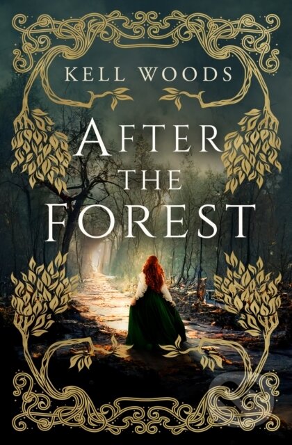 Kniha: After the Forest (Kell Woods). Titan Books, 2024 Kniha: After the Forest (Kell Woods). Titan Books, 2024
