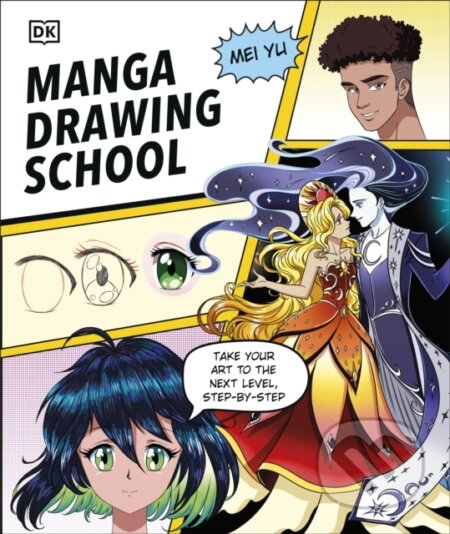 Kniha: Manga Drawing School (Mei Yu). Dorling Kindersley, 2024 Kniha: Manga Drawing School (Mei Yu). Dorling Kindersley, 2024