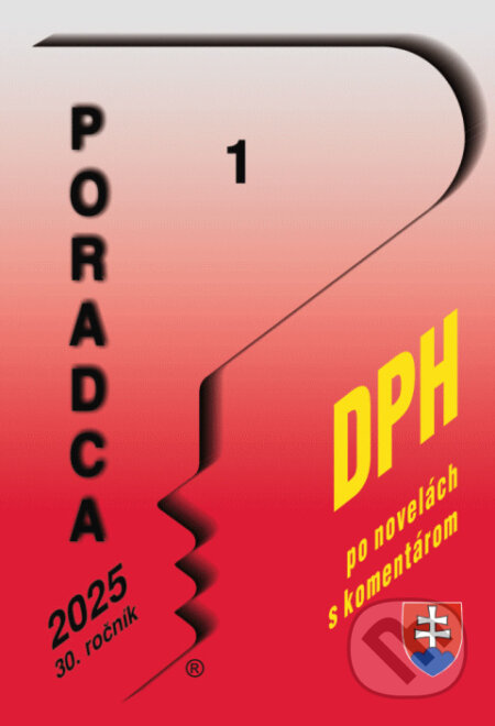 Kniha: Poradca č. 1/2025 - DPH s komentárom (Poradca s.r.o.). Poradca s.r.o., 2025 Kniha: Poradca č. 1/2025 - DPH s komentárom (Poradca s.r.o.). Poradca s.r.o., 2025