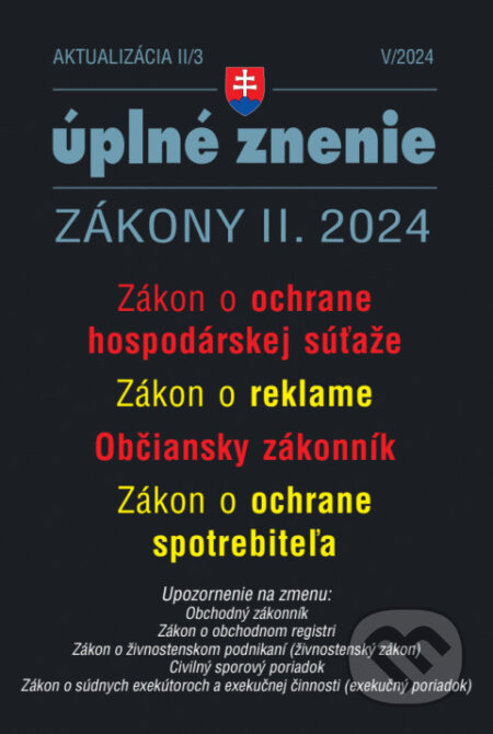Kniha: Aktualizácia II/3 / 2024 - Občiansky zákonník a ochrana spotrebiteľa (Poradca s.r.o.). Poradca s.r.o., 2024 Kniha: Aktualizácia II/3 / 2024 - Občiansky zákonník a ochrana spotrebiteľa (Poradca s.r.o.). Poradca s.r.o., 2024