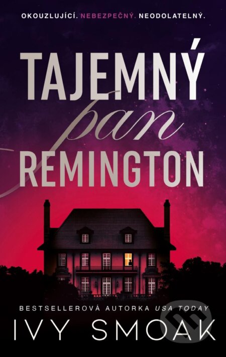 Kniha: Tajemný pan Remington (Ivy Smoak). Ikar CZ, 2024 Kniha: Tajemný pan Remington (Ivy Smoak). Ikar CZ, 2024