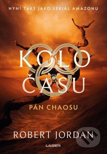 Kniha: Kolo času: Pán chaosu (Robert Jordan). Laser books, 2024 Kniha: Kolo času: Pán chaosu (Robert Jordan). Laser books, 2024