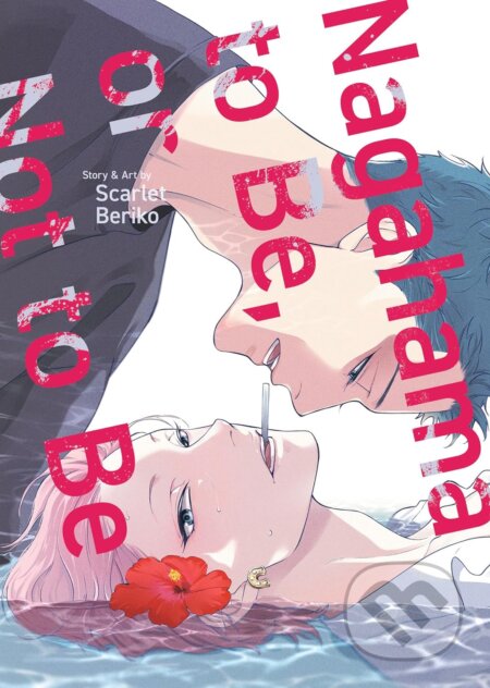 Kniha: Nagahama to Be, or Not to Be (Scarlet Beriko). Seven Seas, 2024 Kniha: Nagahama to Be, or Not to Be (Scarlet Beriko). Seven Seas, 2024