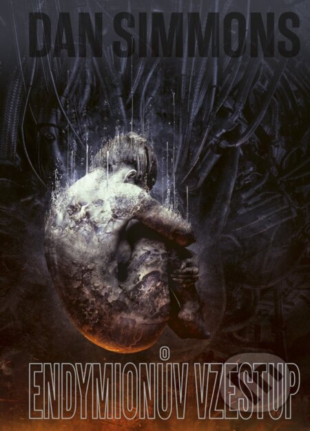 Kniha: Endymionův vzestup (Dan Simmons). Argo, 2024 Kniha: Endymionův vzestup (Dan Simmons). Argo, 2024