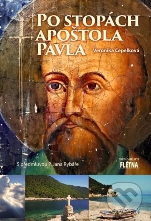 Kniha: Po stopách apoštola Pavla (Veronika Čepelková). Martin Leschinger-FLÉTNA, 2024 Kniha: Po stopách apoštola Pavla (Veronika Čepelková). Martin Leschinger-FLÉTNA, 2024
