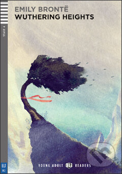Kniha: Wuthering Heights (Elizabeth Ferretti. a Emily Brontë). Eli, 2011 Kniha: Wuthering Heights (Elizabeth Ferretti. a Emily Brontë). Eli, 2011