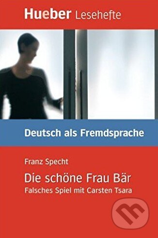 Kniha: Die schöne Frau Bär (Franz Specht). Max Hueber Verlag, 2007 Kniha: Die schöne Frau Bär (Franz Specht). Max Hueber Verlag, 2007