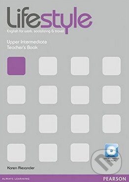 Kniha: Lifestyle - Upper Intermediate - Teacher's Book (Karen Alexander). Pearson, 2012 Kniha: Lifestyle - Upper Intermediate - Teacher's Book (Karen Alexander). Pearson, 2012