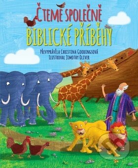 Kniha: Čteme společně biblické příběhy (Christina Goodings a Jimothy Oliver). Česká biblická společnost, 2016 Kniha: Čteme společně biblické příběhy (Christina Goodings a Jimothy Oliver). Česká biblická společnost, 2016