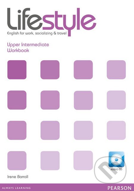 Kniha: Lifestyle - Upper Intermediate - Workbook (Irene Barrall). Pearson, 2012 Kniha: Lifestyle - Upper Intermediate - Workbook (Irene Barrall). Pearson, 2012