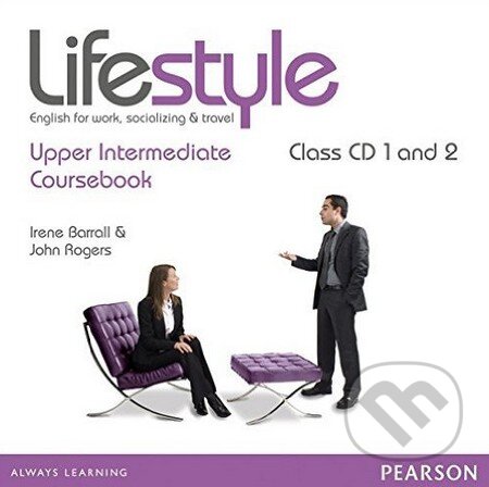 Audiokniha: Lifestyle - Upper Intermediate - Class CDs (Irene Barrall a John Rogers). Pearson, 2012 Audiokniha: Lifestyle - Upper Intermediate - Class CDs (Irene Barrall a John Rogers). Pearson, 2012