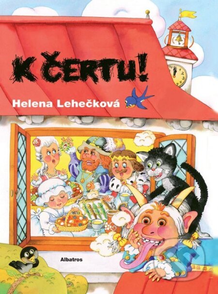 Kniha: K čertu! (Helena Lehečková). Albatros CZ, 2013 Kniha: K čertu! (Helena Lehečková). Albatros CZ, 2013