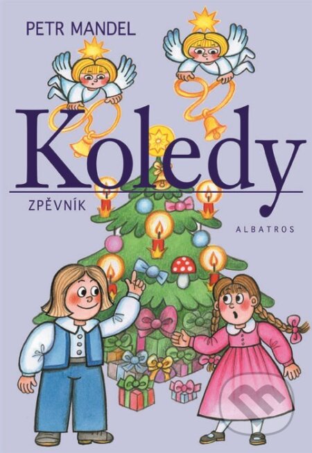 Kniha: Koledy (Petr Mandel). Albatros CZ, 2006 Kniha: Koledy (Petr Mandel). Albatros CZ, 2006