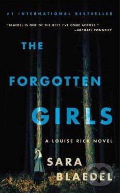 Kniha: The Forgotten Girls (Sara Blaedel). Hachette Book Group US, 2016 Kniha: The Forgotten Girls (Sara Blaedel). Hachette Book Group US, 2016
