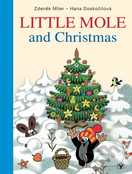 Kniha: Little Mole and Christmas (Hana Doskočilová a Zdeněk Miler). Albatros CZ, 2009 Kniha: Little Mole and Christmas (Hana Doskočilová a Zdeněk Miler). Albatros CZ, 2009