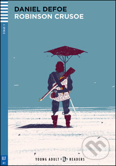Kniha: Robinson Crusoe (Daniel Dafoe a Silvana Sardi). Eli, 2015 Kniha: Robinson Crusoe (Daniel Dafoe a Silvana Sardi). Eli, 2015